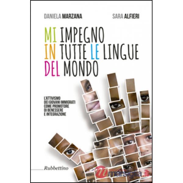 Mi impegno in tutte le lingue del mondo. L'attivismo dei giovani immigrati come promotore di benessere e integrazione