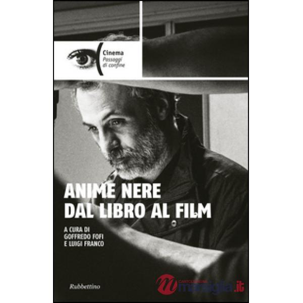 Anime nere dal libro al film