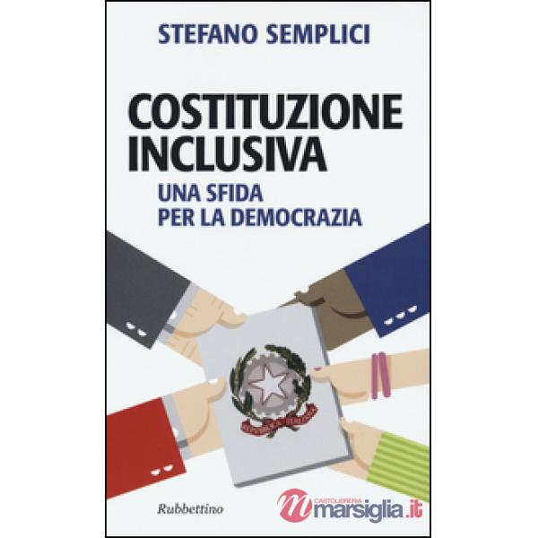 Costituzione inclusiva. Una sfida per la democrazia