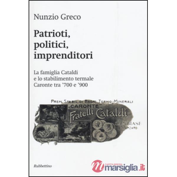 Patrioti, politici, imprenditori. La famiglia Cataldi e lo stabilimento termale Caronte tra '700 e '900