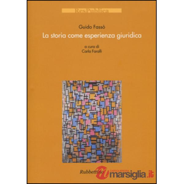 Storia come esperienza giuridica (La)