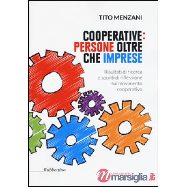 Cooperative: persone oltre che imprese. Risultati di ricerca e spunti di riflessione sul movimento cooperativo