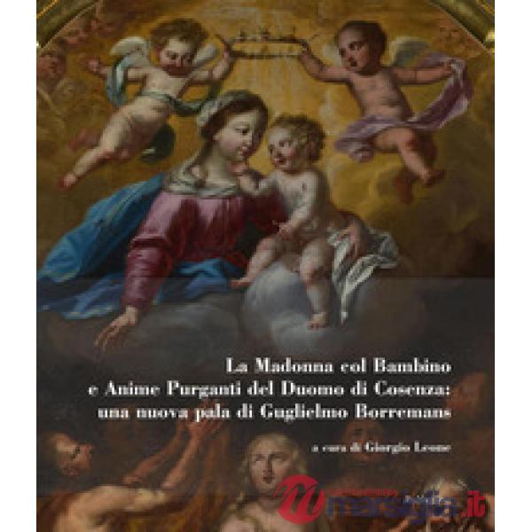 Madonna col bambino e Anime purganti del Duomo di Cosenza: una nuova pala di Gug