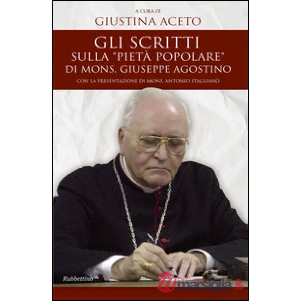 Scritti sulla «pietà popolare» di mons. Giuseppe Agostino (Gli)