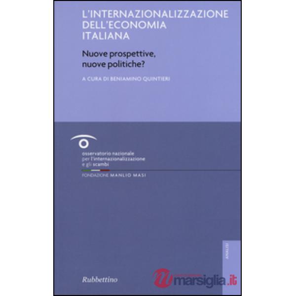Internalizzazione dell'economia italiana. Nuove prospettive, nuove politiche? (L
