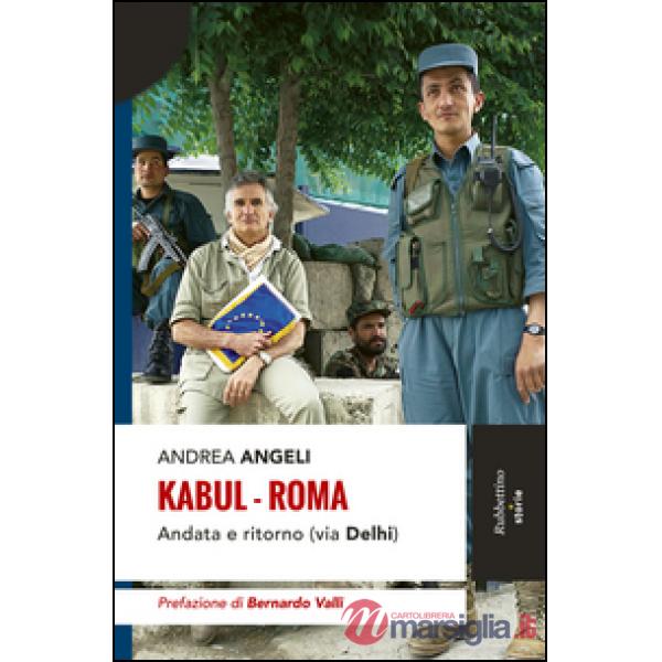 Kabul-Roma. Andata e ritorno (via Delhi)