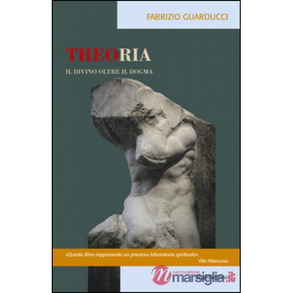 Theoria. Il divino oltre il dogma