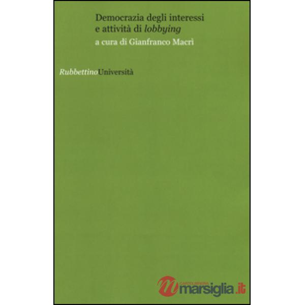 Democrazia degli interessi e attività di «lobbying»