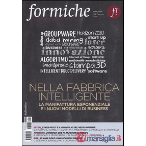 Formiche (2016). Vol. 114: Nella fabbrica intelligente. La manifattura esponenzi