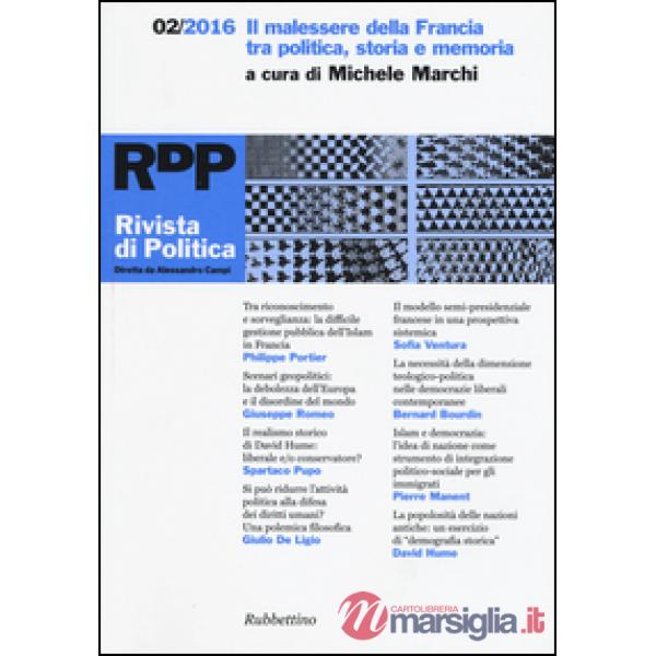 Rivista di politica (2016). Vol. 2: Il malessere della Francia tra politica, storia e memoria