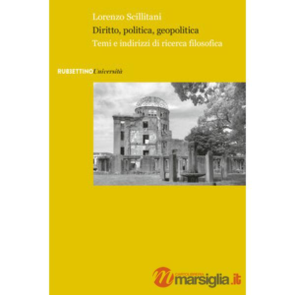 Diritto, politica, geopolitica. Temi e indirizzi di ricerca filosofica