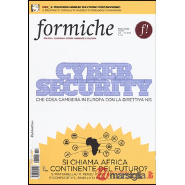 Formiche (2016). Vol. 116: Cyber security. Che cosa cambierà in Europa con la di