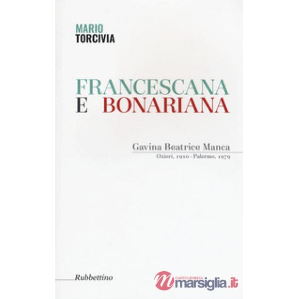 Francescana e bonariana. Gavina Beatrice Manca (Ozieri, 1910-Palermo, 1979)