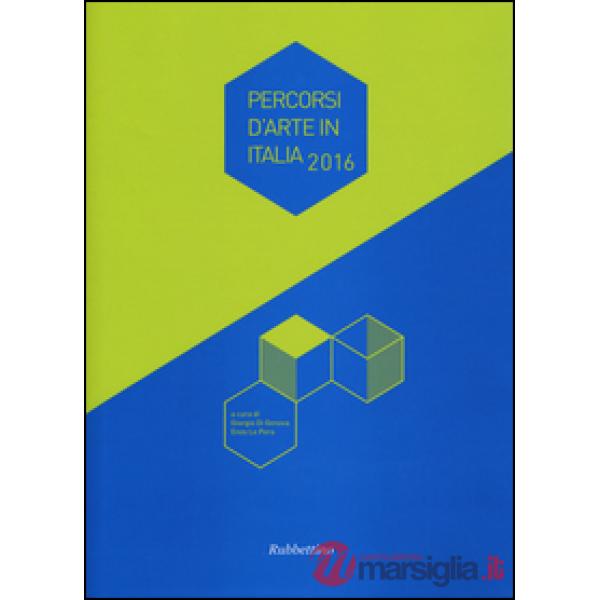 Percorsi d'arte in Italia 2016