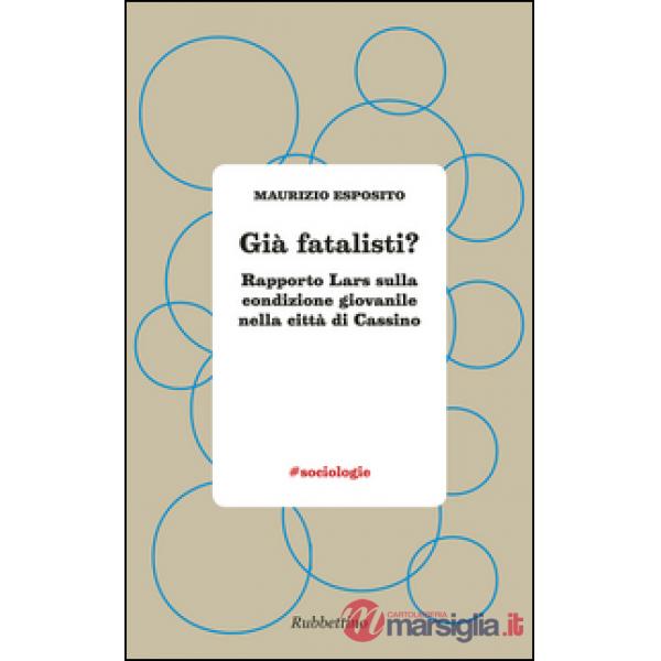Già fatalisti?