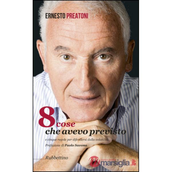 8 cose che avevo previsto e cinque regole per difendersi dalla volatilità