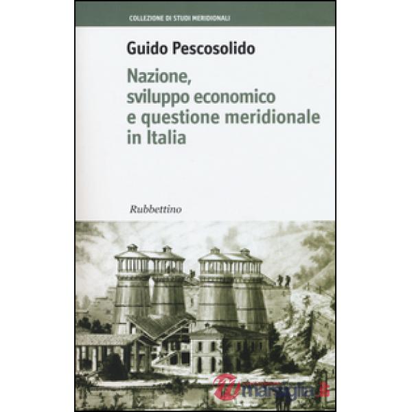 Nazione, sviluppo economico e questione meridionale in Italia
