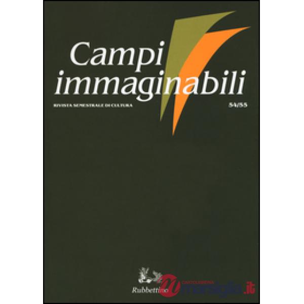 Campi immaginabili (2016). Vol. 54-55