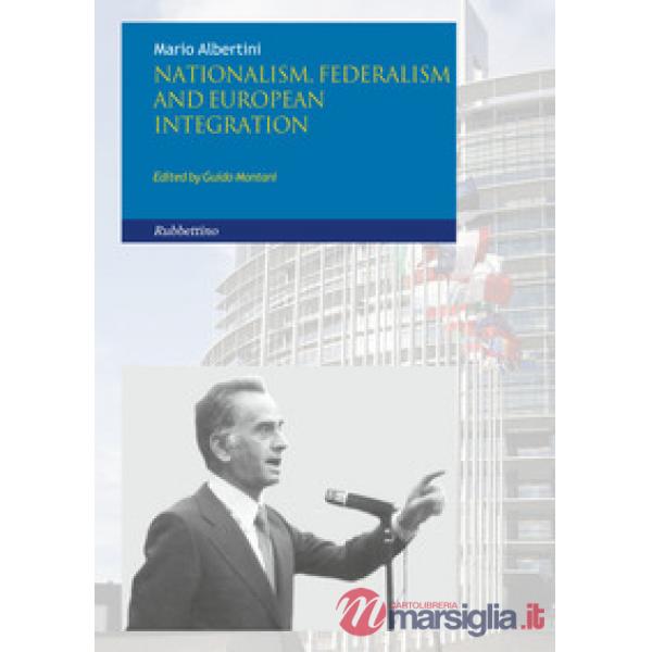 Nationalism federalism and european integration
