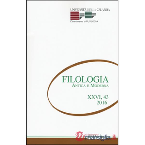 Filologia antica e moderna (2016). Vol. 43