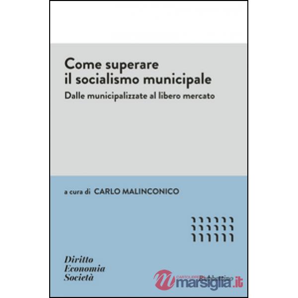 Come superare il socialismo municipale