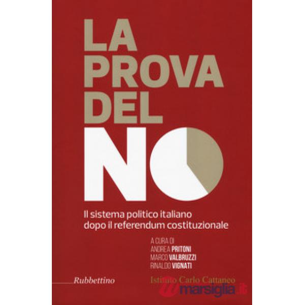 La prova del no. Il sistema politico italiano dopo il referendum costituzionale