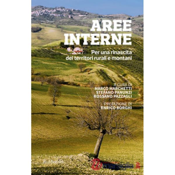 Aree interne. Per una rinascita dei territori rurali e montani