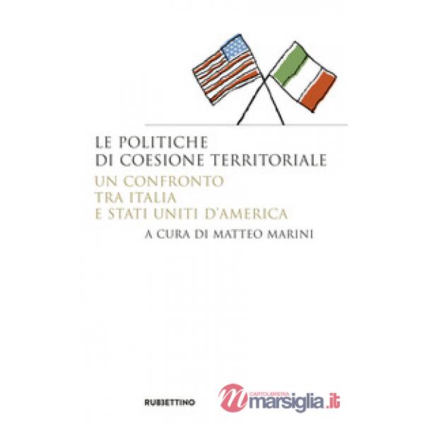 Politiche di coesione territoriale. Un confronto tra Italia e Stati Uniti d'Amer