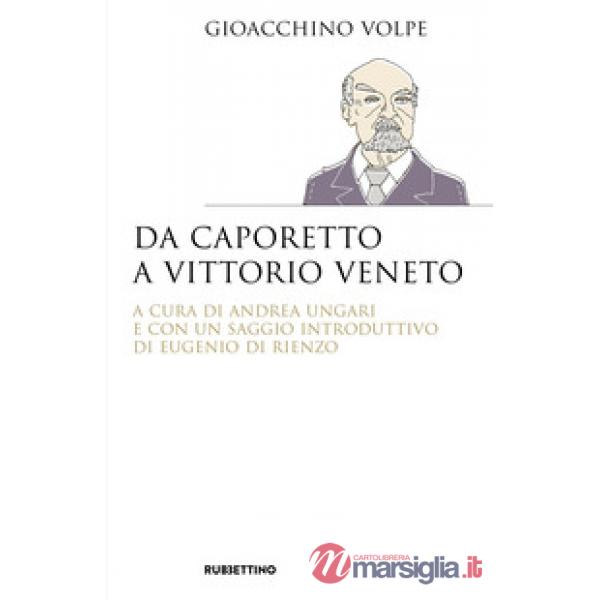 Da Caporetto a Vittorio Veneto