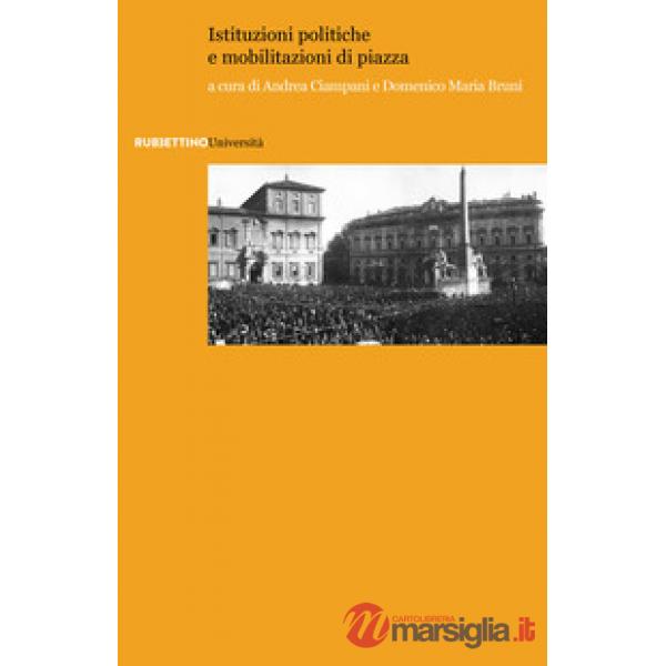 Istituzioni politiche e mobilitazioni di piazza