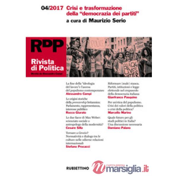 Rivista di politica (2017). Vol. 4: Crisi e trasformazione della «democrazia dei