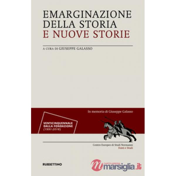 Emarginazione della storia e nuove storie
