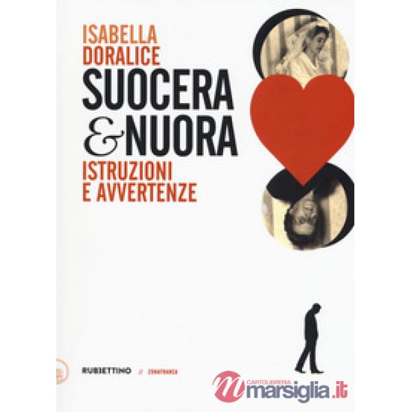 Suocera e nuora. Istruzioni e avvertenze