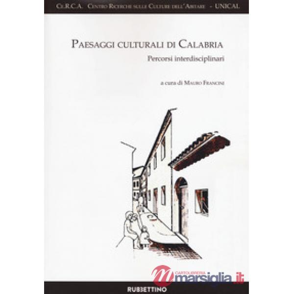 Paesaggi culturali di Calabria. Percorsi interdisciplinari