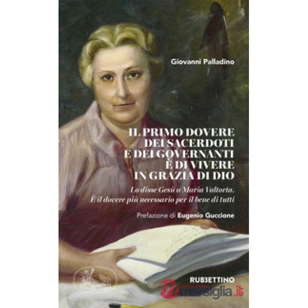 Primo dovere dei sacerdoti e dei governanti è di vivere in grazia di Dio. Lo dis