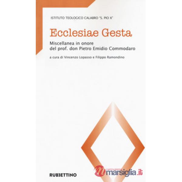 Ecclesiae gesta. Miscellanea in onore del prof. don Pietro Emidio Commodaro