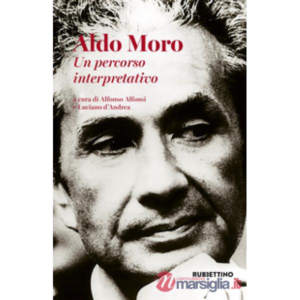Aldo Moro. Un percorso interpretativo