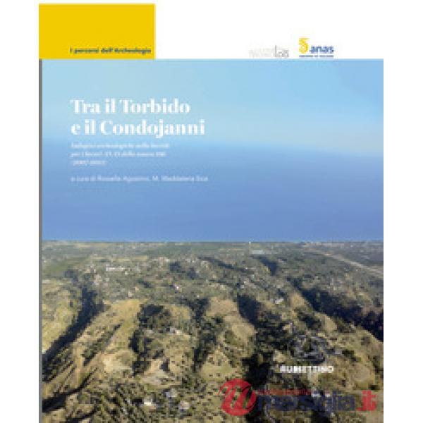 Tra il Torbido e il Condojanni. Indagini archeologiche nella locride per i lavor