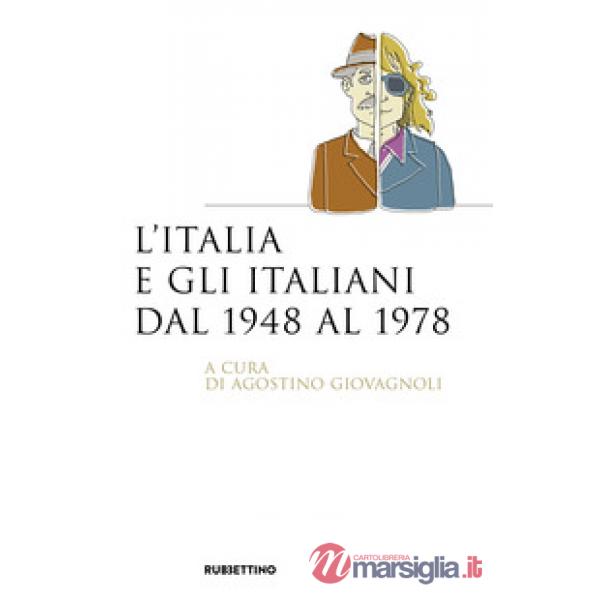 Italia e gli italiani dal 1948 al 1978 (L')