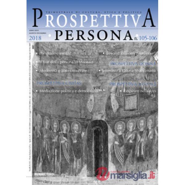 Prospettiva persona. Trimestrale di cultura, etica e politica (2018). Vol. 105-1