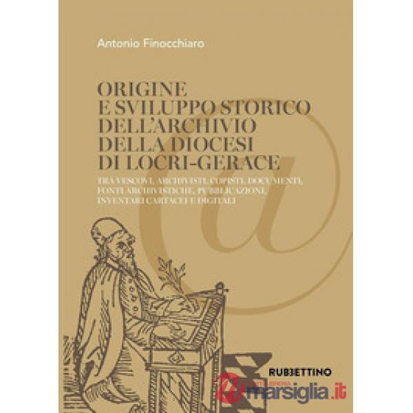 Origine e sviluppo storico dell'Archivio della diocesi di Locri-Gerace. Tra vesc