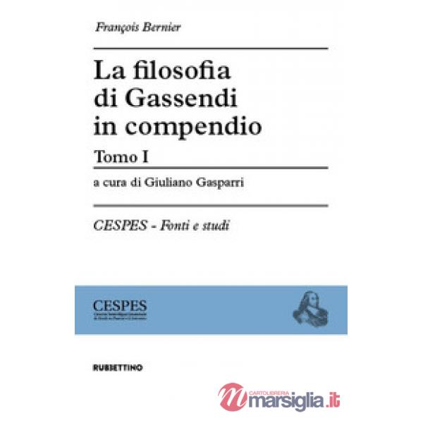 Filosofia di Gassendi in compendio (La). Vol. 1