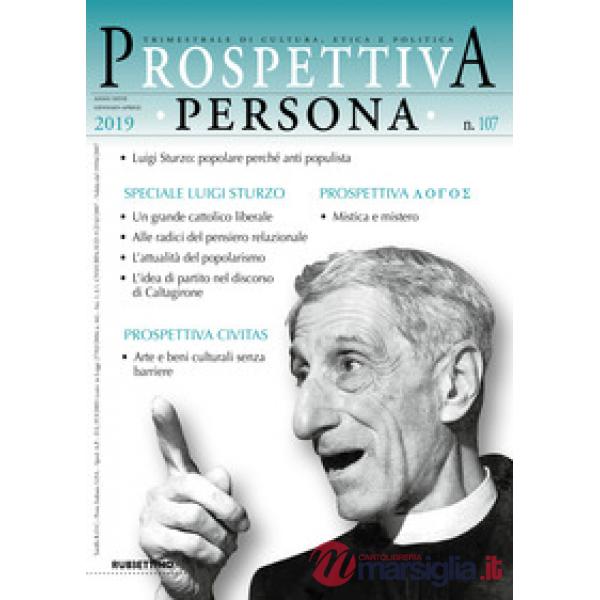 Prospettiva persona. Trimestrale di cultura, etica e politica (2019). Vol. 107