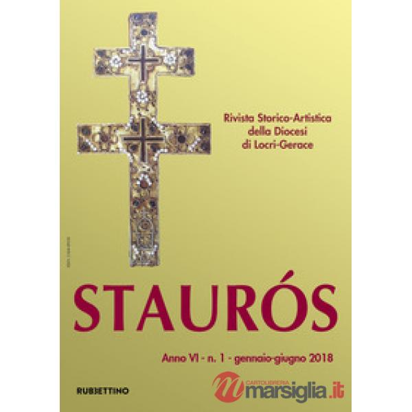 Staurós. Rivista storico-artistica della diocesi di Locri-Gerace (2018). Vol. 1
