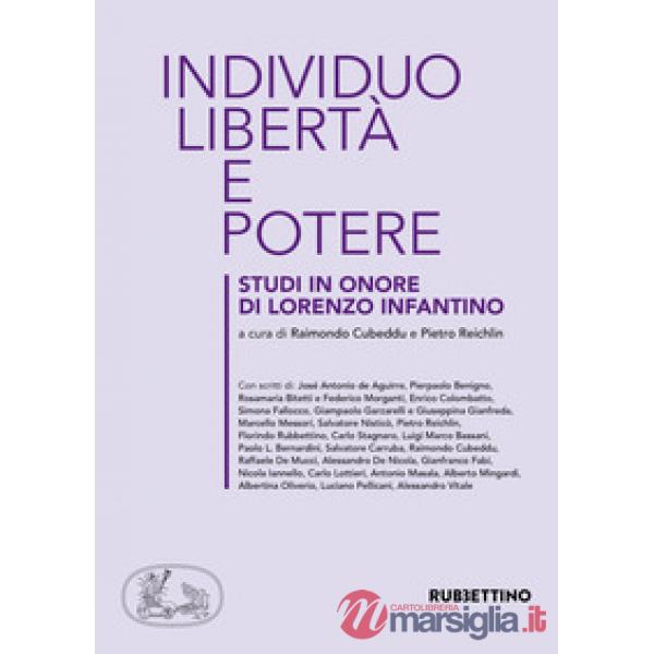 Individuo, libertà e potere. Studi in onore di Lorenzo Infantino
