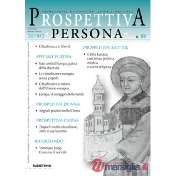 Prospettiva persona. Trimestrale di cultura, etica e politica (2019). Vol. 108