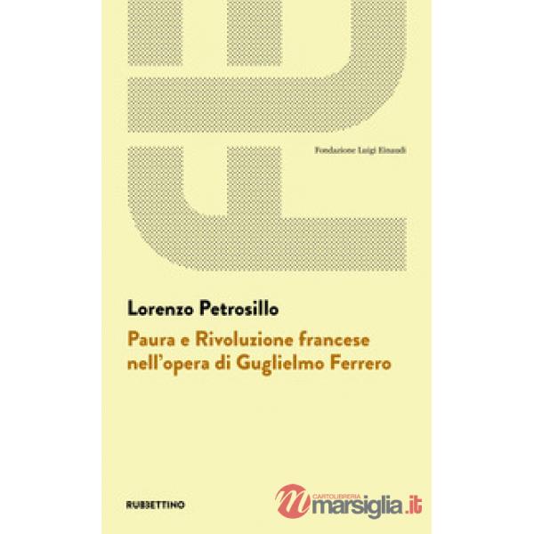 Paura e Rivoluzione francese nell'opera di Guglielmo Ferrero