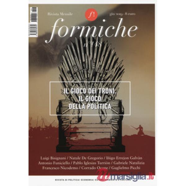 Formiche (2019). Vol. 148: Il gioco dei troni. Il gioco della politica