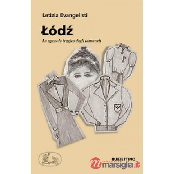 Lodz. Lo sguardo tragico degli innocenti