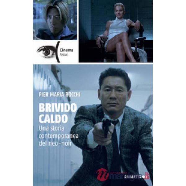 Brivido caldo. Una storia contemporanea del neo-noir